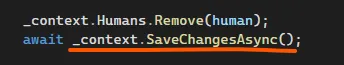 Код _context.Humans.Remove(human); await _context.SaveChangesAsync(); — оранжевое подчёркивание SaveChangesAsync