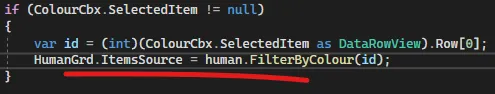 Код: внутри if SelectedItem != null — var id = (int)(...).Row[0]; HumanGrd.ItemsSource = human.FilterByColour(id); — подчёркнуто красным